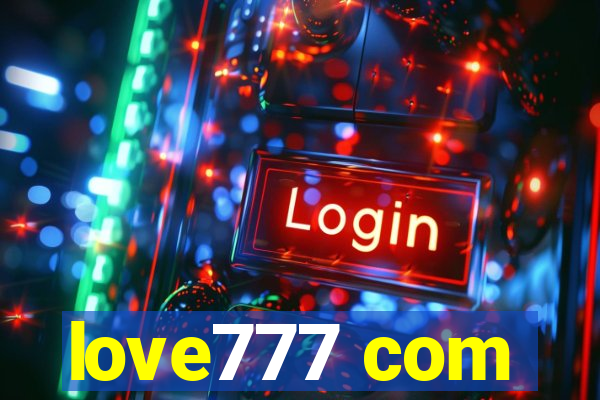 love777 com